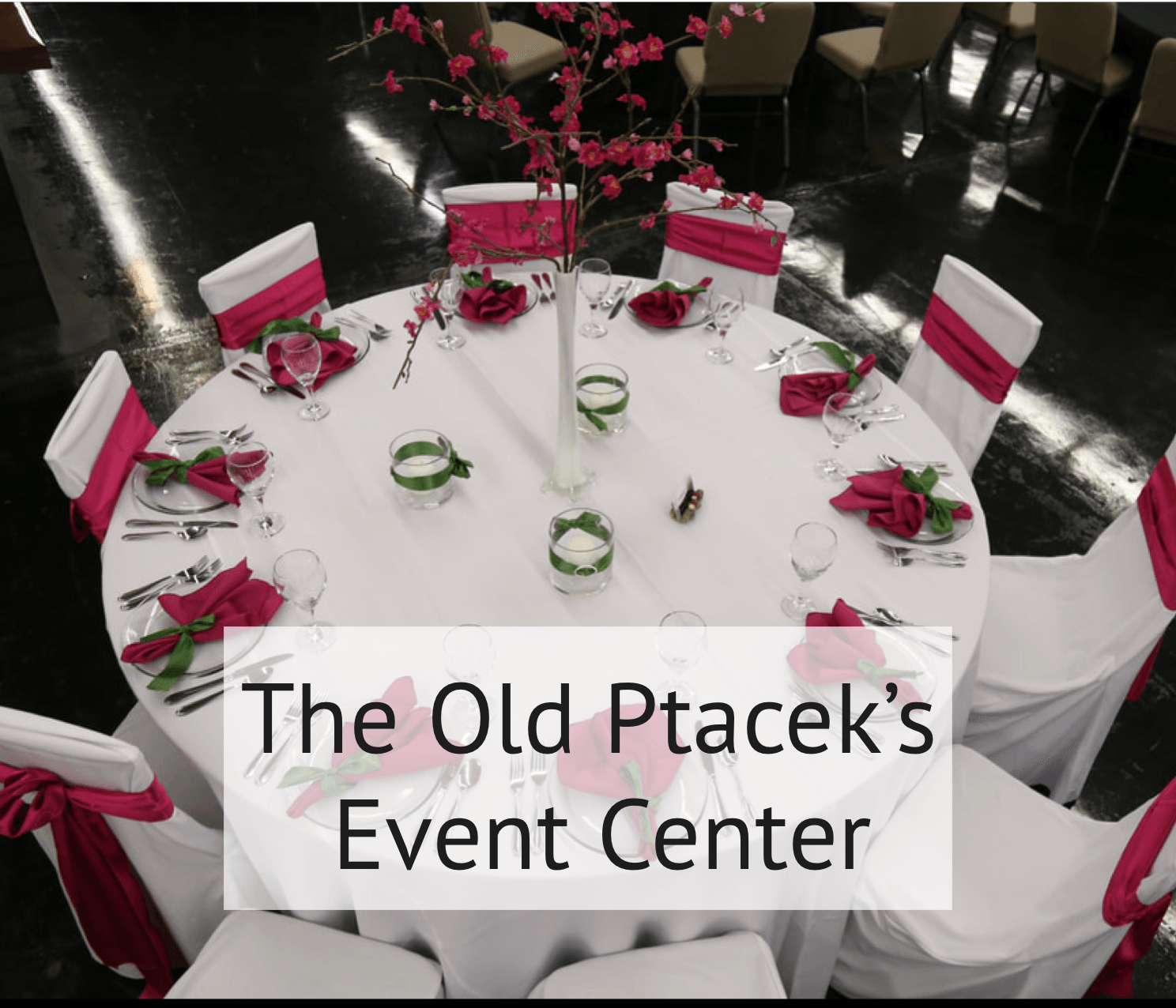 The Old Ptacek's Event Center